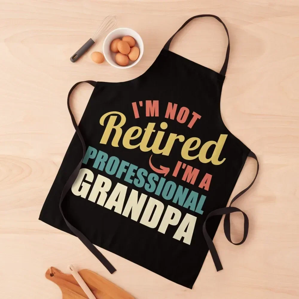 I'm Not Retired I'm A Professional Grandpa Apron christmas kitchen cloths Kitchen Things And For Home Kitchen Apron