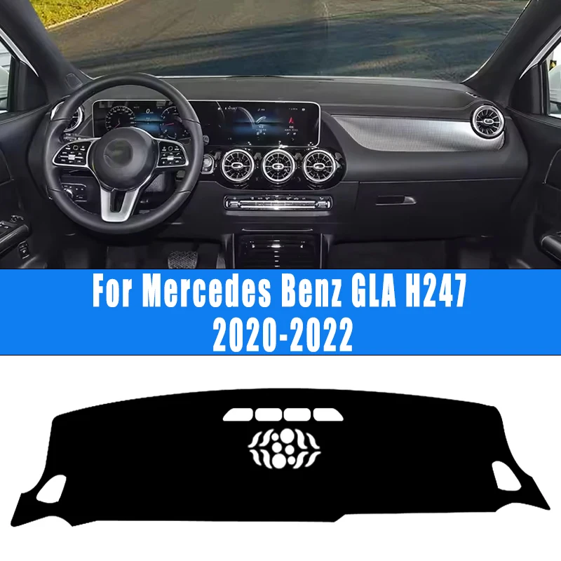

For Mercedes Benz GLA H247 2020-2022 Car Dashboard Mat Dash Cover Central Control Pad Nonslip Cape Sunshade Accessories 2021