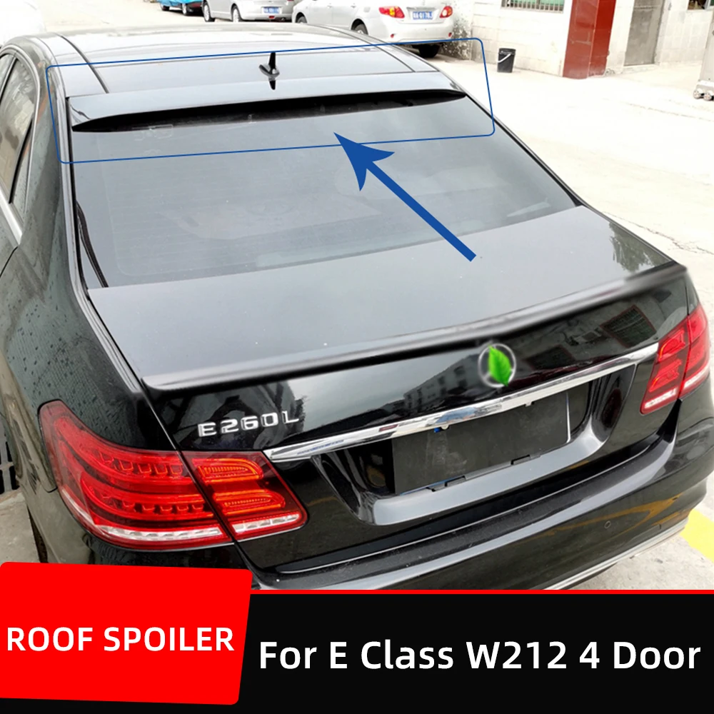 

Rear Roof Window Trunk Lid Car Spoiler Wings For Mercedes Benz E Class W212 E180 E200 E260 E300 E320 Sedan 4 Door Exterior Parts