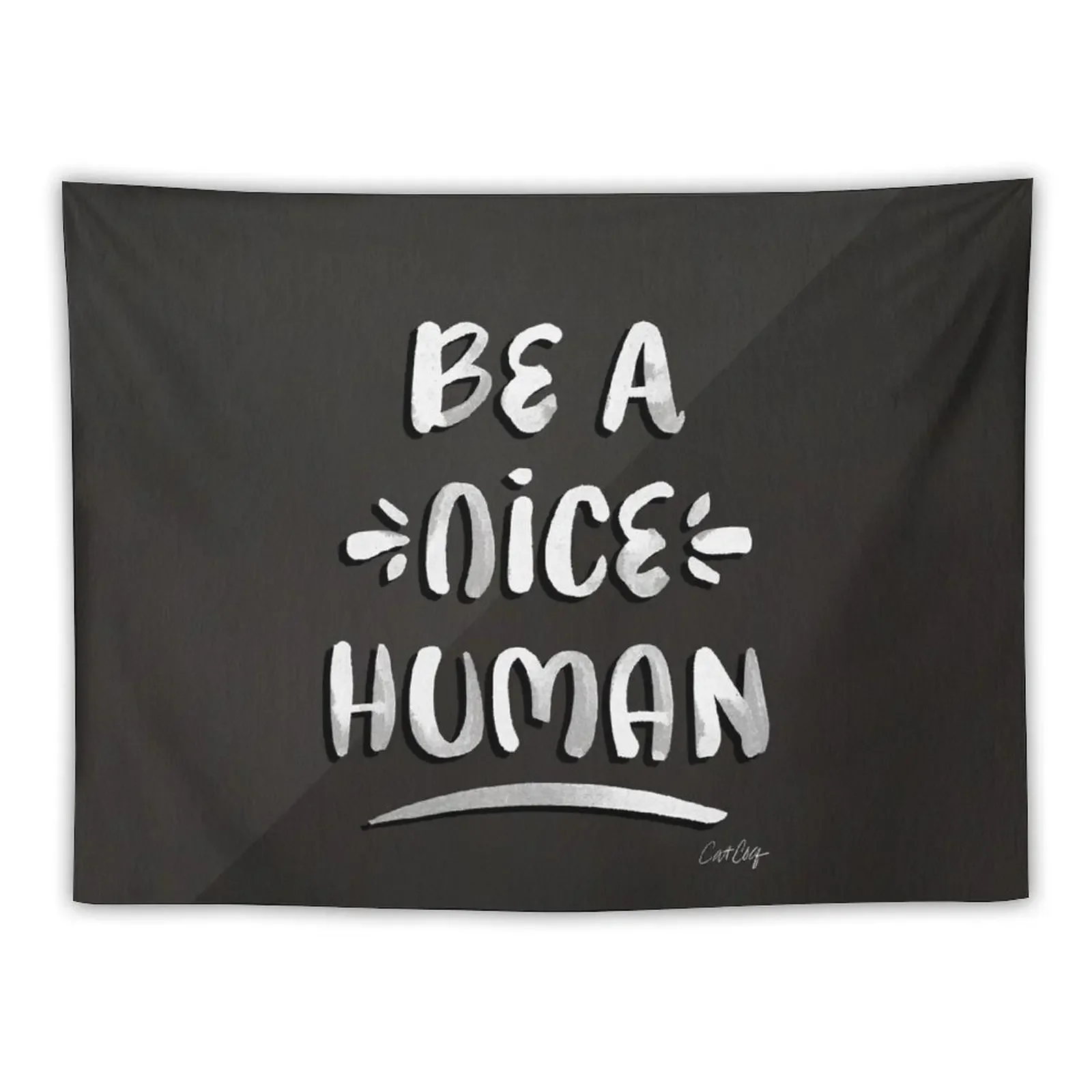 

Be a Nice Human – White Type on Black Palette Tapestry Cute Room Things Decorative Wall Murals Tapestry