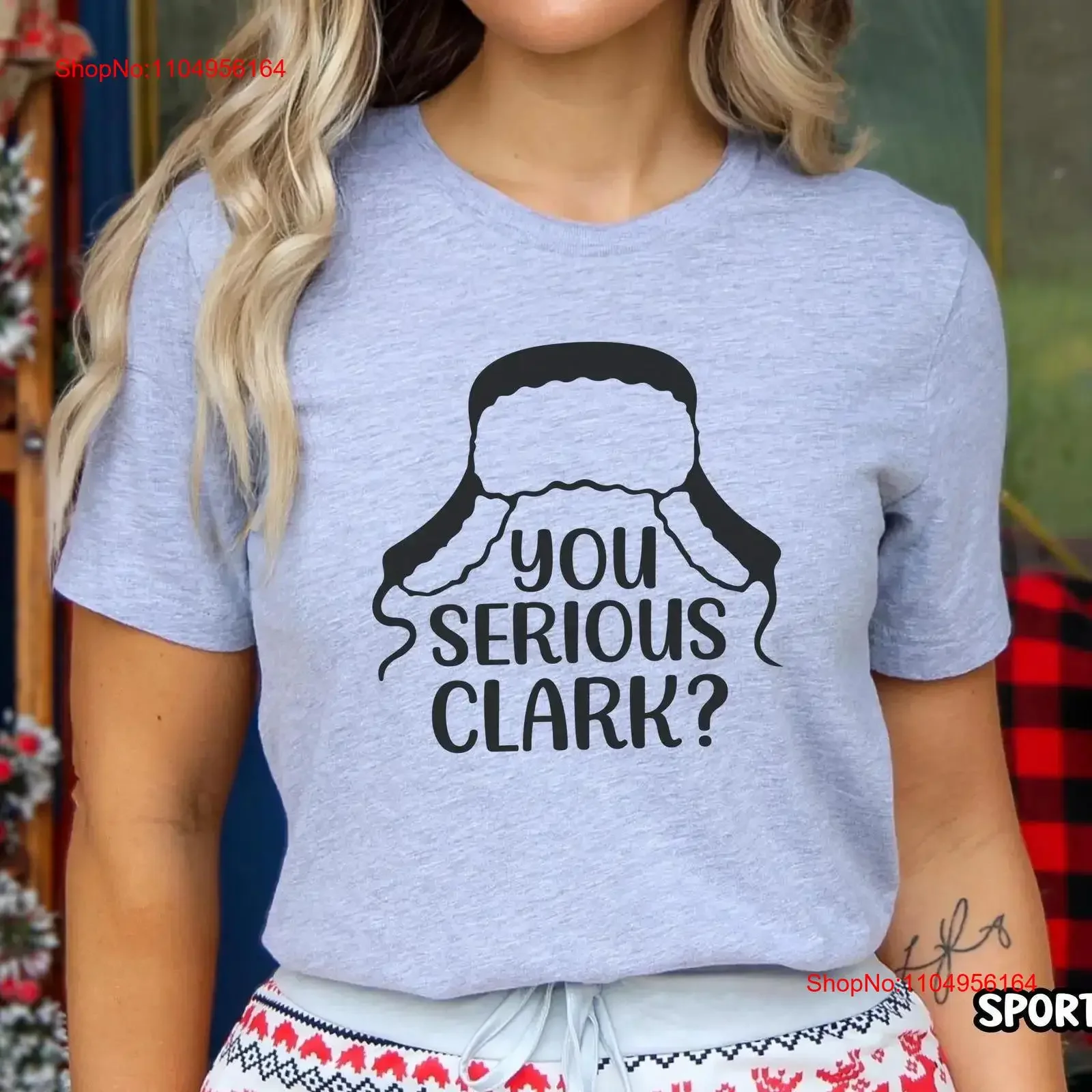 

You Serious Clark Funny Christmas T Shirt for Men or Women Humorous Holiday Fans of Classic Comedy Movies vintage Washed