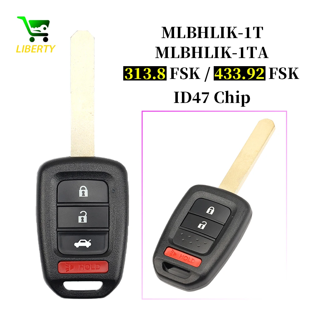 

Liberty MLBHLIK6-1T/MLBHLIK6-1TA For Honda City XRV CIVIC ACCORD CRV HRV Fit Jazz Car Remote Key 313.8MHz / 433MHz ID47 Chip Fob