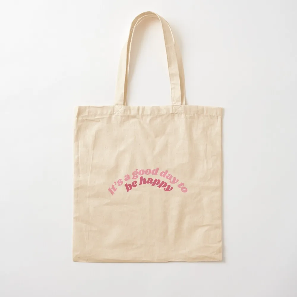 

Cute It's A Good Day To Be Happy Pink Positive Typography with Rainbow Tote Bag Canvas bag for women Canvas Tote Bag