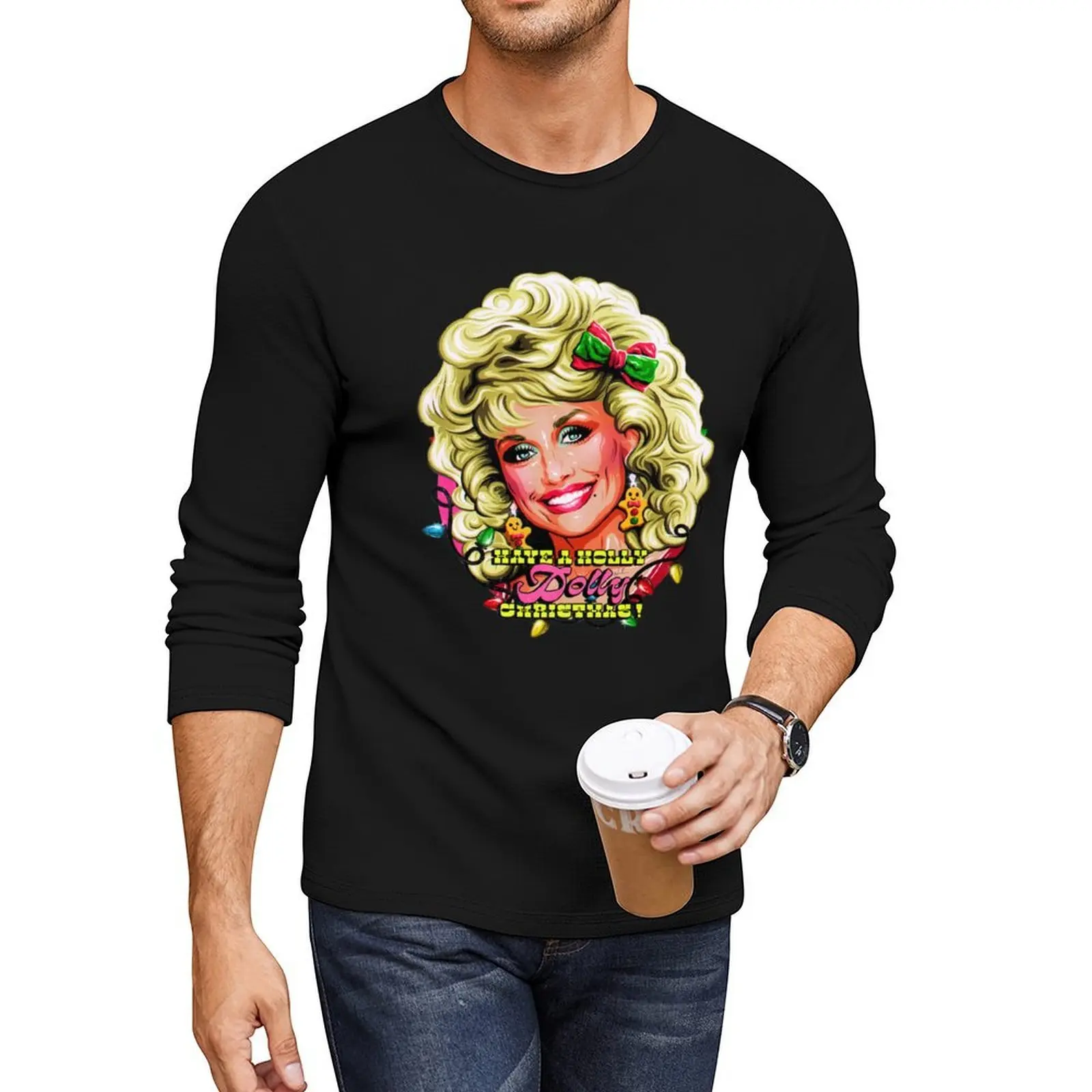 Have A Holly Dolly Christmas Long T-Shirt man clothes Tee shirt customized t shirts funny t shirt sweat shirts, men