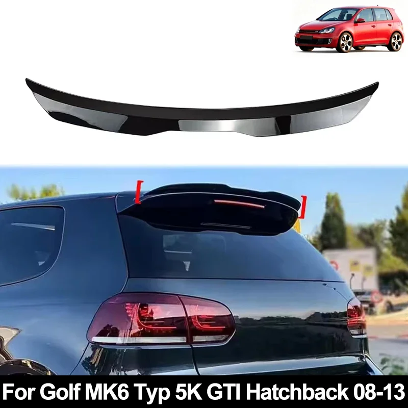 Rear Trunk Spoiler Roof Wing Racing Sport Splitter Exterior Part For VW Golf MK6 Typ 5K GTI Hatchback 2008-2013 Tuning Accessory