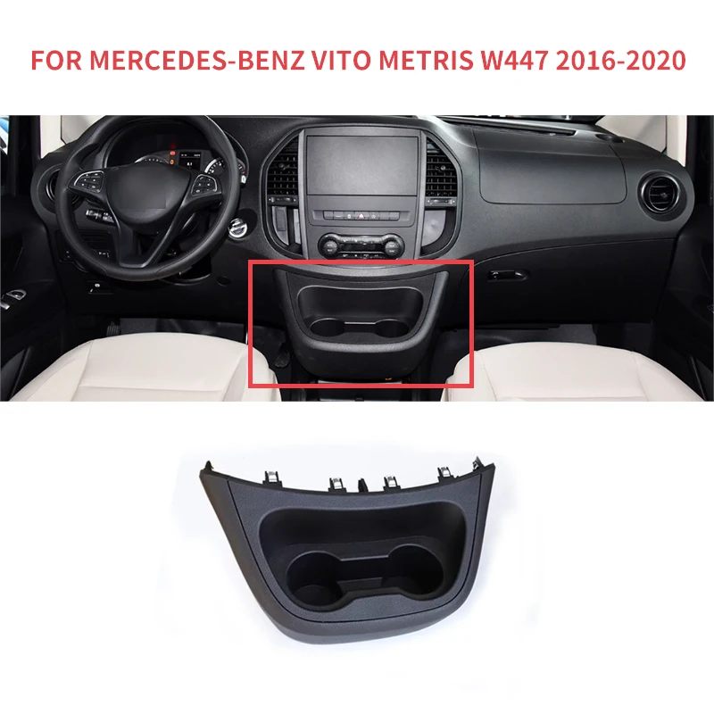 

1PCS Car Centre Console Insert Drinks Cup Holder For Mercedes-Benz Vito Metris W447 2016 2017 2018 2019 2020 Frame Kit