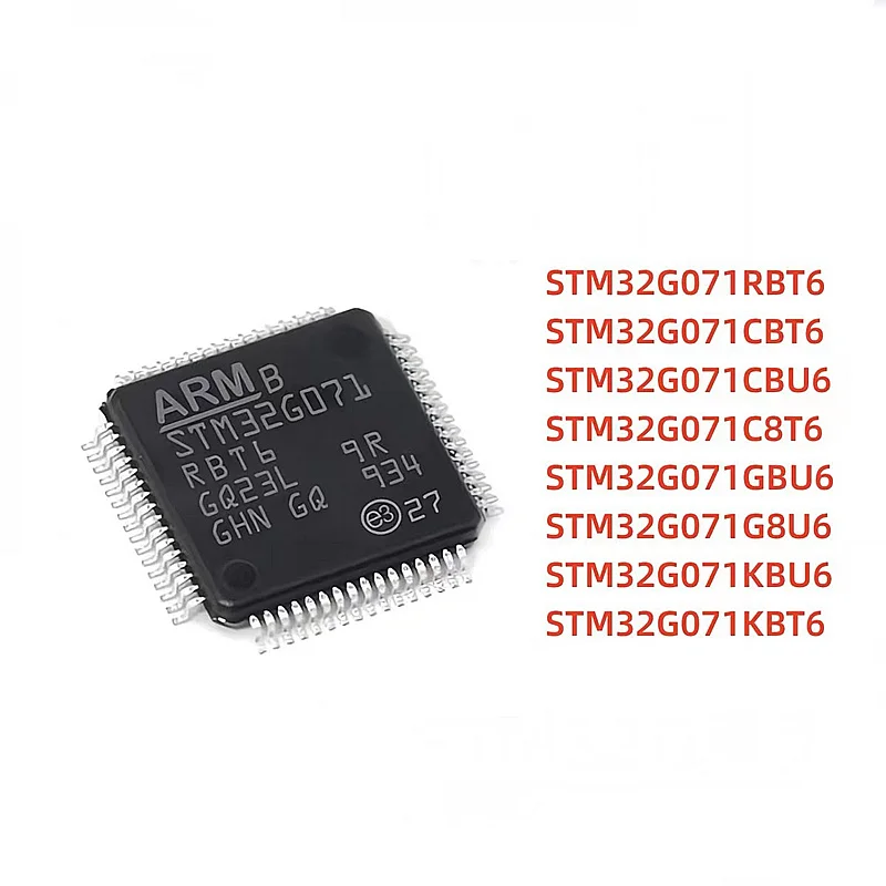 1PCS STM32G071RBT6 KBU6N GBU6 CBU6 CBT6 C8T6TR 32-bit Microcontroller MCU 100% New original