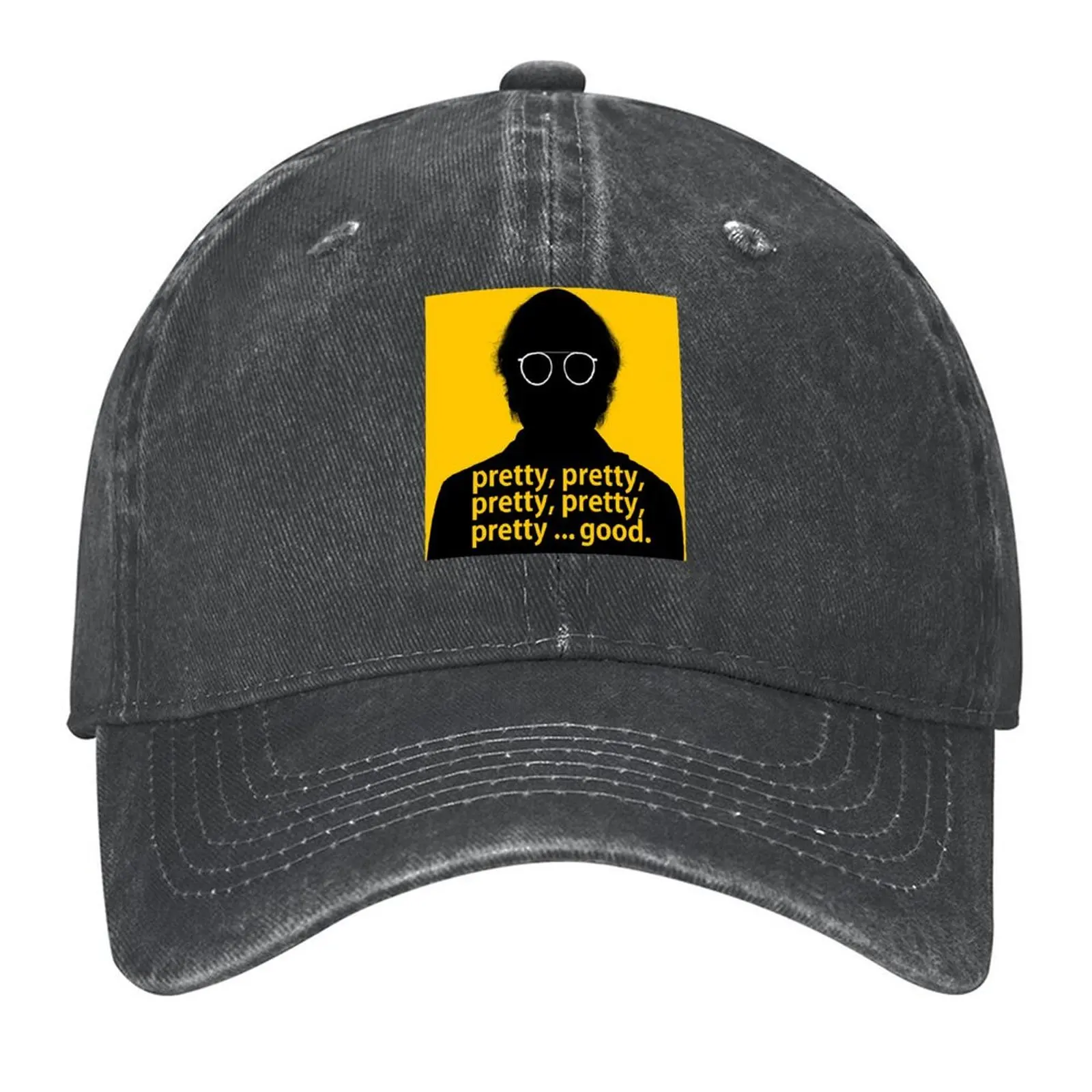 

Pretty, pretty, pretty good - Larry David curb your enthusiasm Baseball Cap cute Bobble Hat Trucker Hat Man Women's