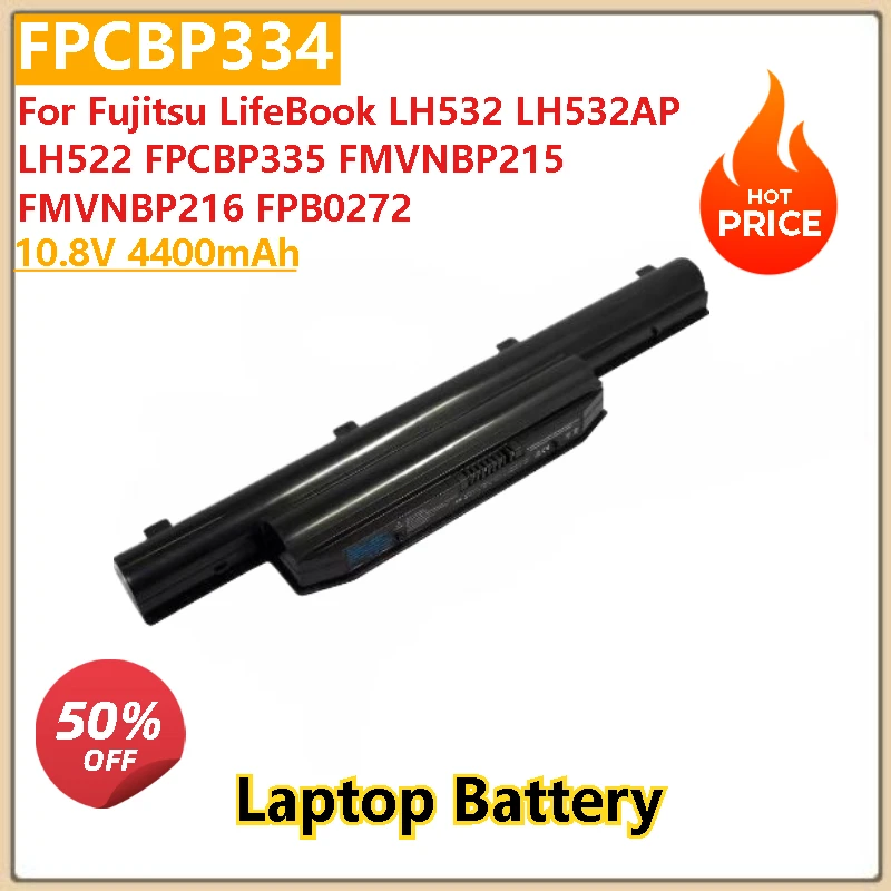 

New 10.8V 4400mAh Laptop Battery FPCBP334 For Fujitsu LifeBook LH532 LH532AP FMVNBP216 FPB0272 LH522 FPCBP335 FMVNBP215