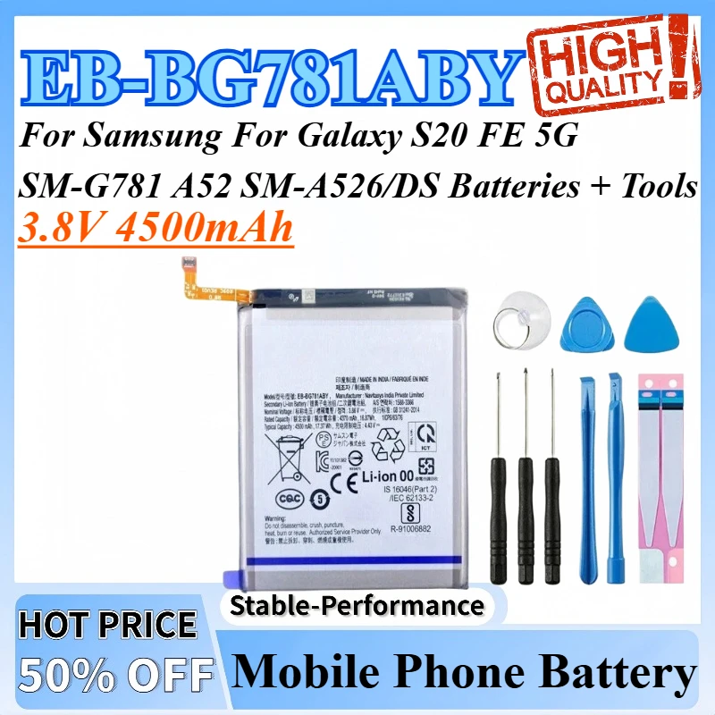 

3.8V 4500mAh EB-BG781ABY Replacement Battery For Samsung For Galaxy S20 FE 5G SM-G781 A52 SM-A526/DS Batteries + Tools