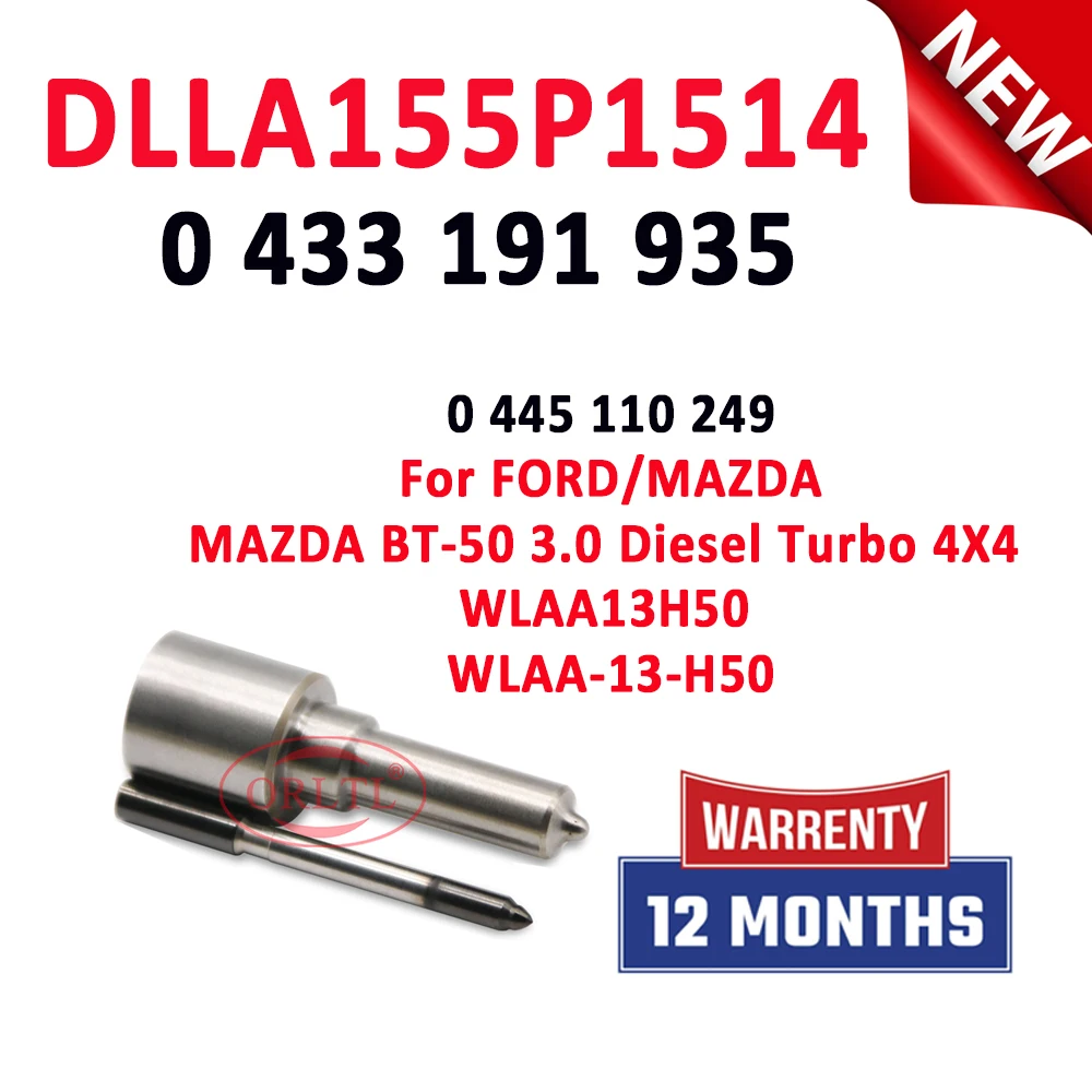 Inyector de Combustible Diésel ORLTL DLLA155P1514, Boquilla DLLA 155 P 1514 0433191935 para FORD/MAZDA BT-50 WLAA13H50 WLAA-13-H50 0445110249
