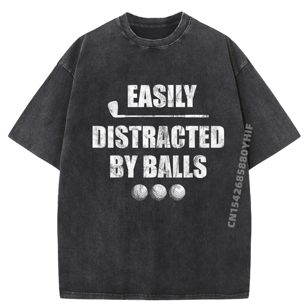 

Easily Distracted by Balls Funny Golf Ball Putt Design Graphic T Shirts T Shirts For Men Design Washed Shirt