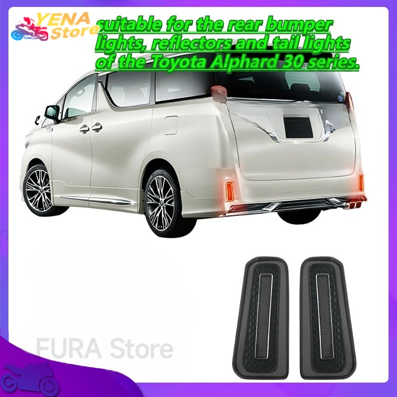 

Car flashing lights are suitable for the rear bumper lights, reflectors and tail lights of the Toyota Alphard 30 series.