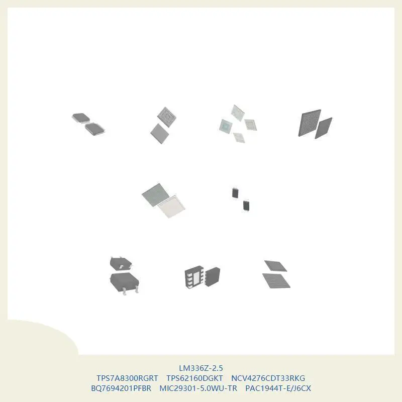 

LM336Z-2.5 TPS7A8300RGRT TPS62160DGKT NCV4276CDT33RKG BQ7694201PFBR MIC29301-5.0WU-TR PAC1944T-E/J6CX