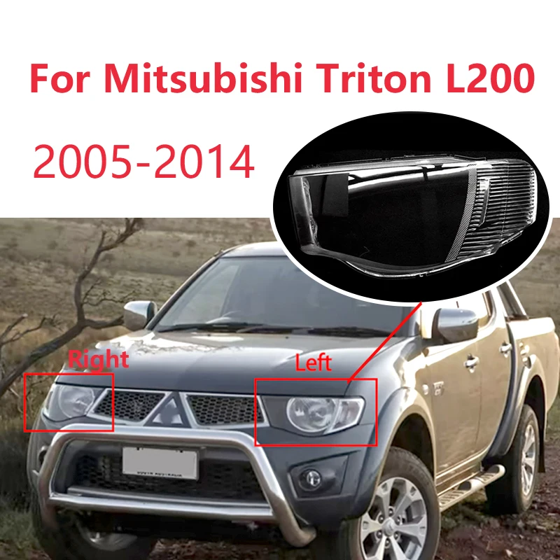 

For Mitsubishi Triton L200 2005-2014 Headlight Cover Lampshade Transparent Left Right Lens Headlight Cover Car Accessories