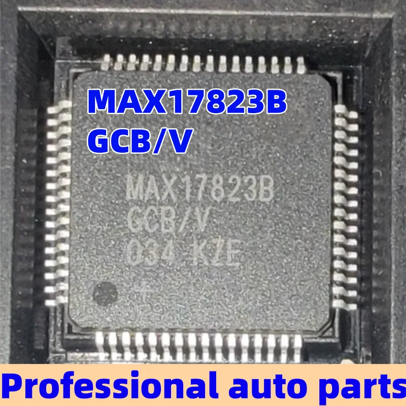 

5-20 PCS MAX17823B MAX17823BGCB/V New Energy BMS Battery Management IC Chip