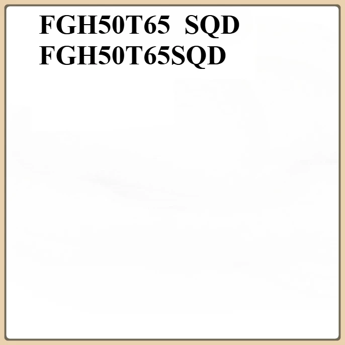 Original FGH50T65 SQD FGH50T65SQD