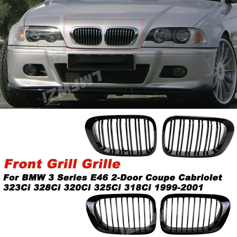 

Передняя решетка глянцевая черная решетка для BMW 3 серии E46, 2-дверная купе-кабриолет 323Ci 328Ci 320Ci 325Ci 318Ci 1999-2001 гг.