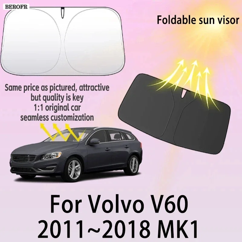 For Volvo V60 2011~2018 2017 Car Front Windshield Sunshade Fold Shade UV Shade Solar Sun Shade Privacy Curtain Car Accessories