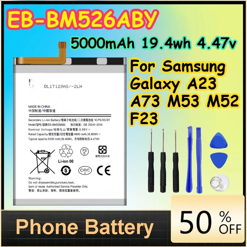 

EB-BM526ABY 5000mAh 19.4wh 4.47v Battery for Samsung Galaxy A23 A73 M53 M52 F23 Phone Batteries + Free Tools