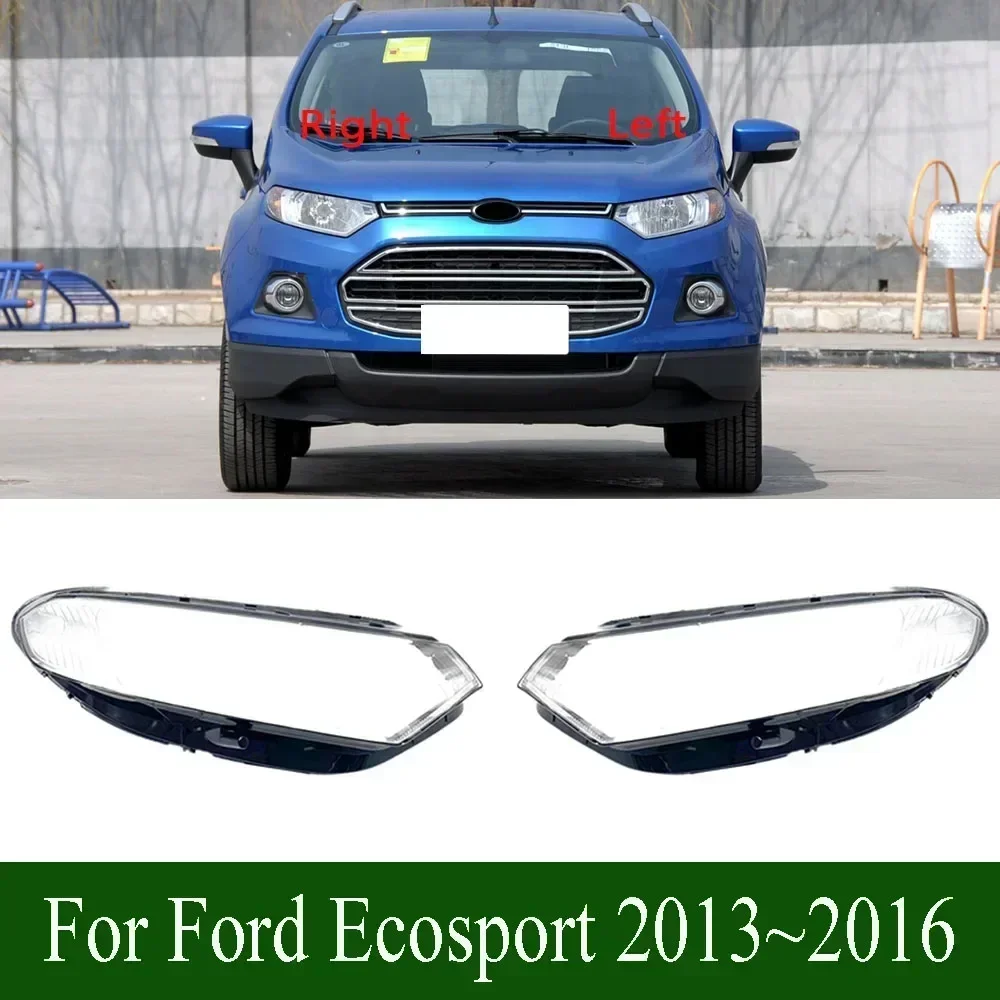 

For Ford Ecosport 2013~2016 Transparent Headlight Cover Headlamp Shell Clear Lens Plexiglass Replace Original Lampshade