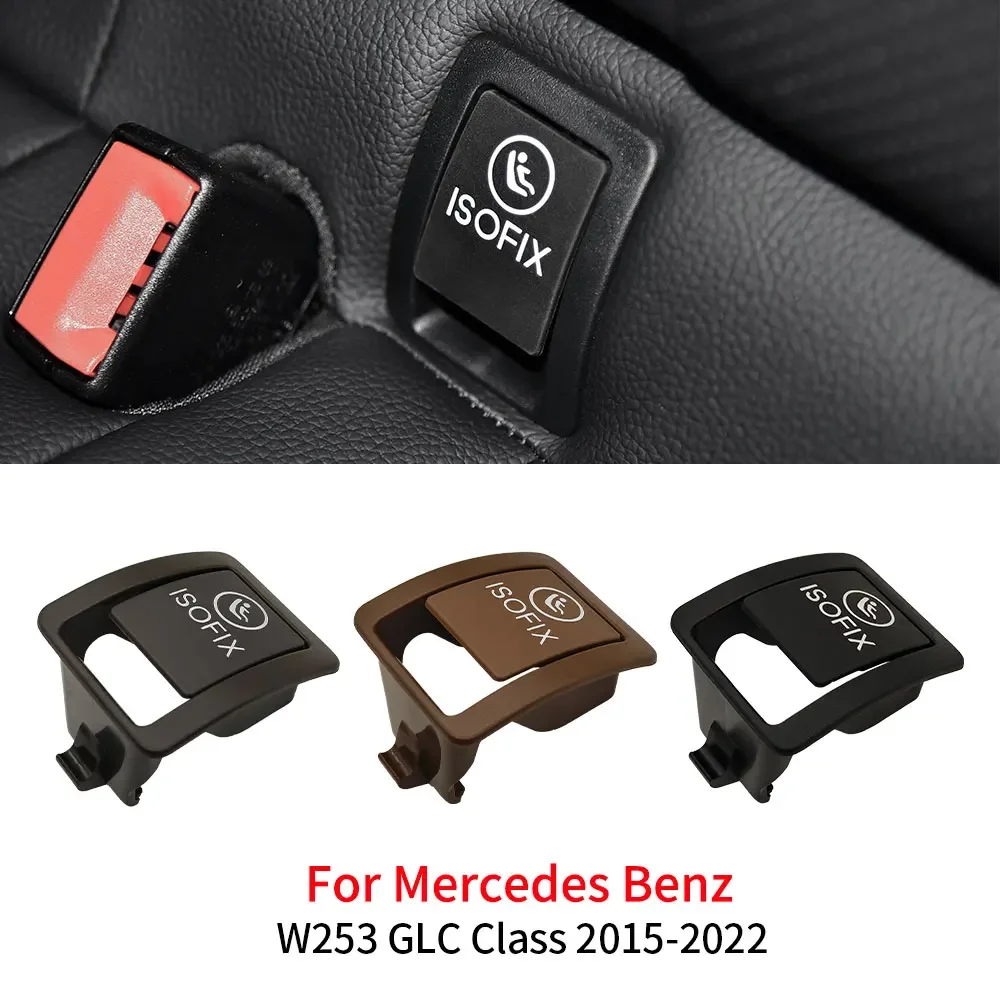 

For Mercedes W253 Car Rear Child ISOFIX Switch Seat Safety Cover Accessory for Benz GLC-Class GLC200 GLC260 GLC300 2059200806