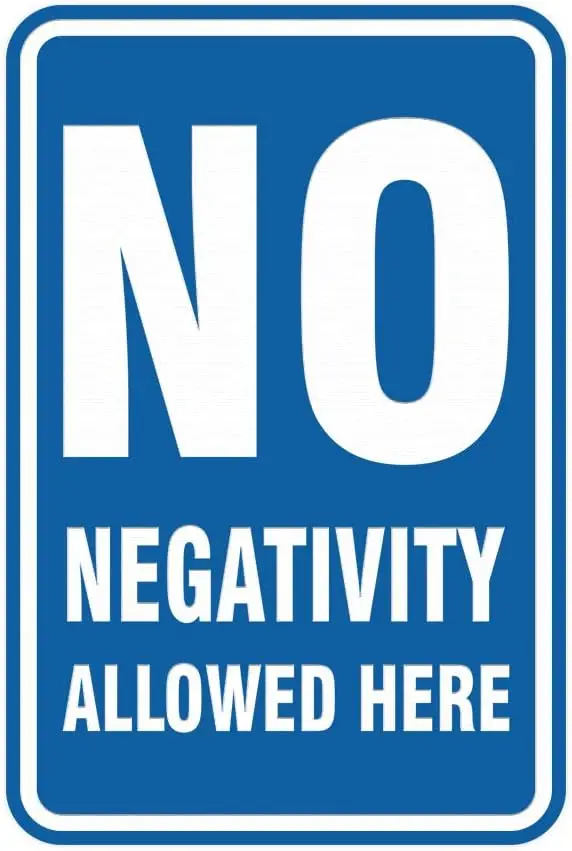 Signs ByLITA Portrait Round No Negativity Allowed Here Sign with Adhesive Tape, Mounts On Any Surface, Weather Resistant, Indoor