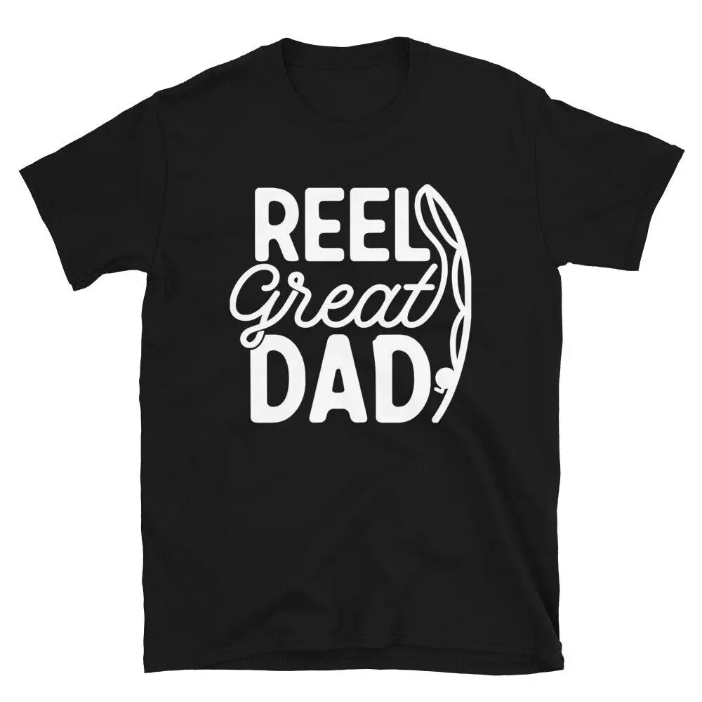 Reel Great Dad T Shirt Fishing Gift Fishing Dad T Shirt Rod Funny Tee