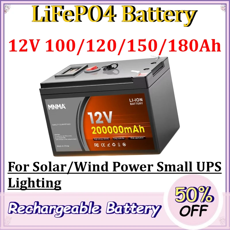 12V 100/120/150/180Ah LiFePO4 Battery for Solar/Wind Power Small UPS Lighting Replacement Lithium Iron Phosphate Battery