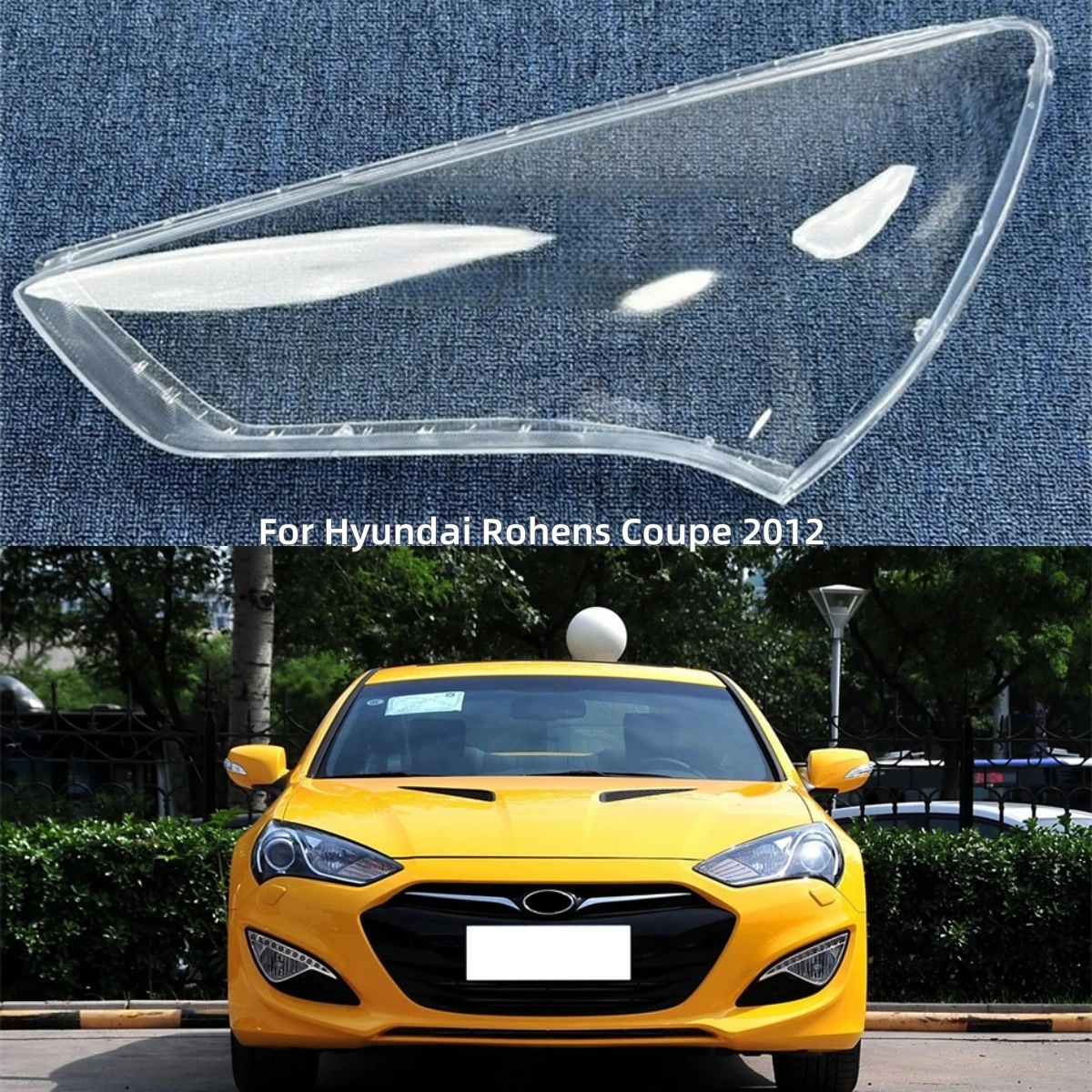 For Hyundai Rohens Coupe 2012 Accessories Vehicles Polycarbonate High Gloss Fully Transparent Lens Glass Shell