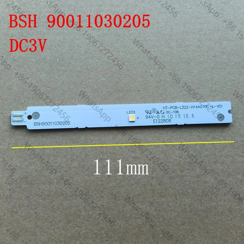 For 9001030205 9001069888 BSH tl1_3V Refrigeration Lighting LED Strip Refrigerator Parts