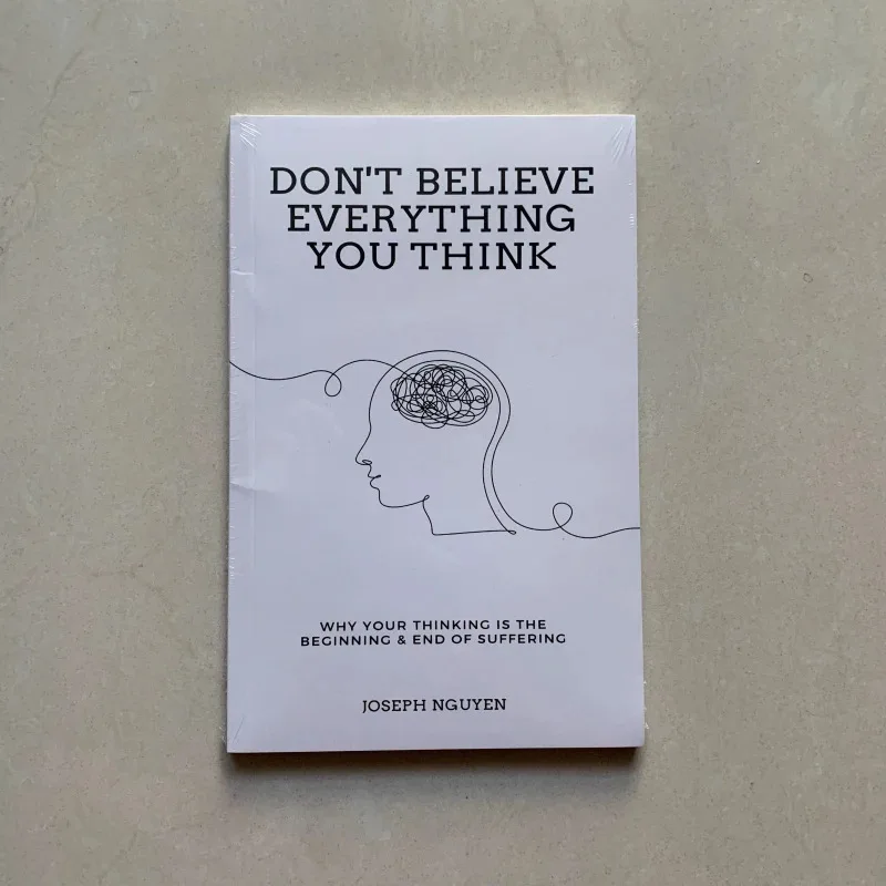 لا تصدق كل ما تعتقد بقلم جوزيف نجوين لماذا تفكرتك هو بداية ونهاية الاختناق كتاب اللغة الإنجليزية ذات الغلاف الورقي