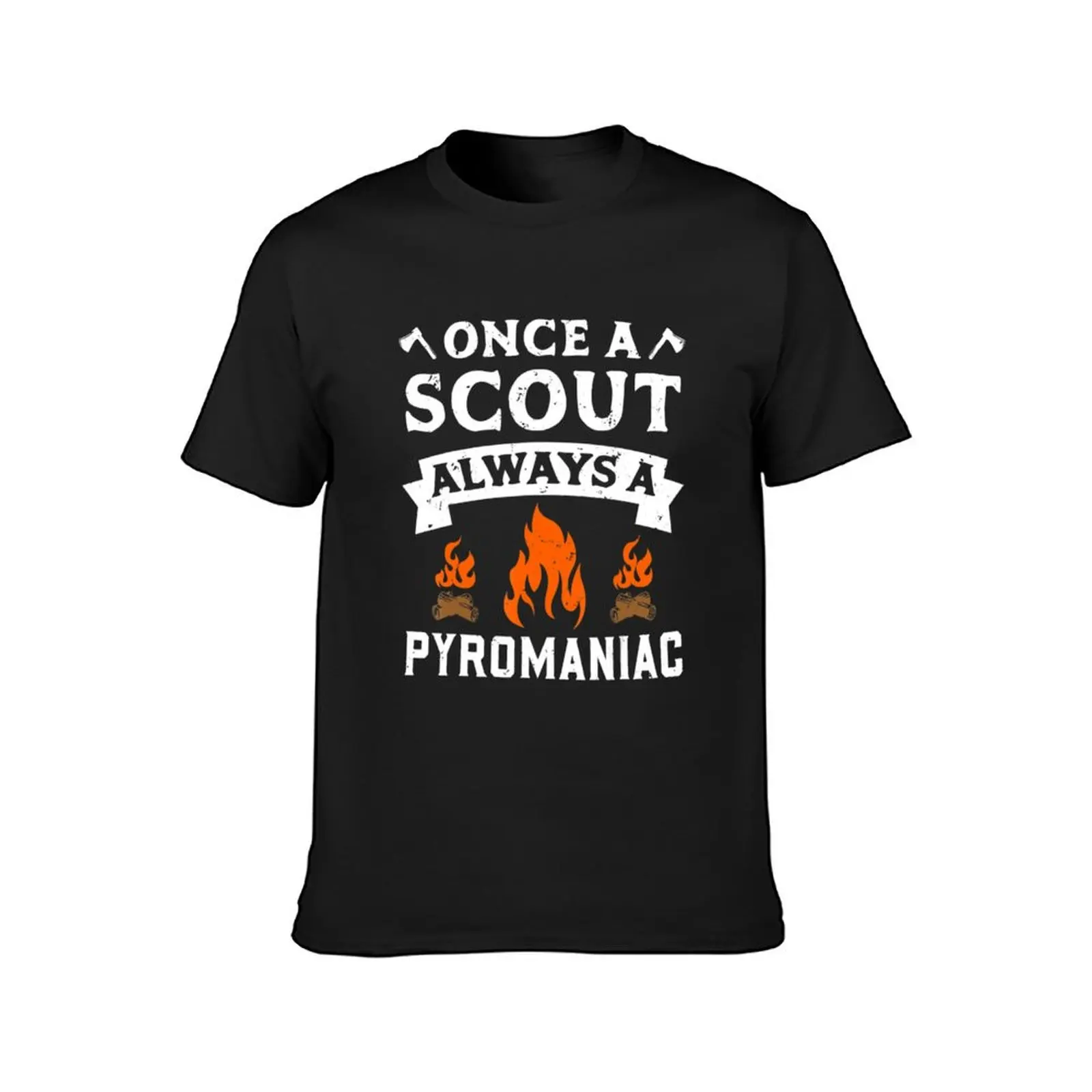 Once A Scout Always A Pyromaniac Scouting Camp T-Shirt korean fashion kawaii clothes graphics mens t shirts