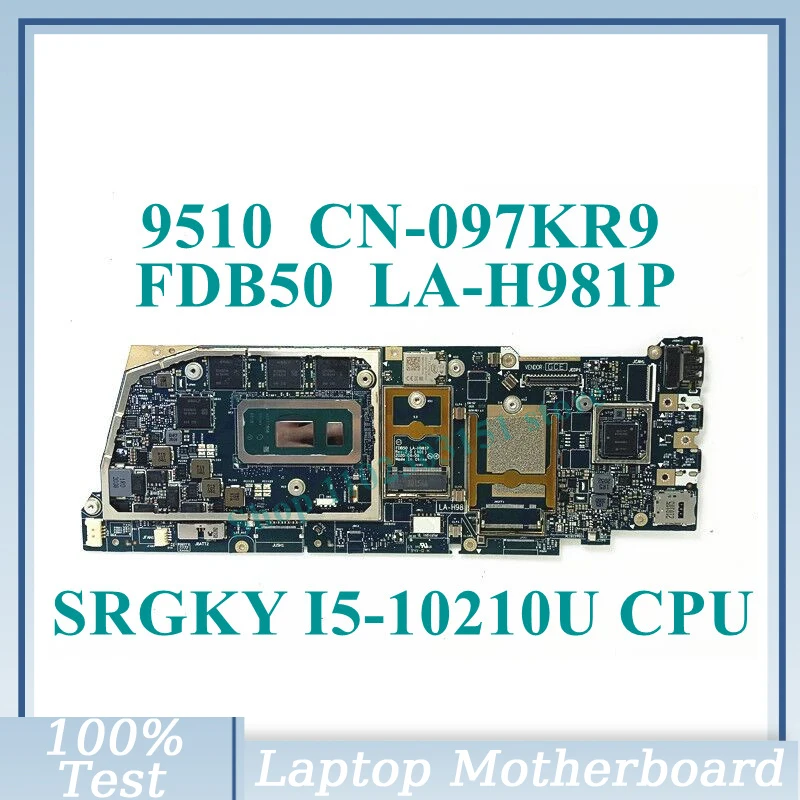 

CN-097KR9 097KR9 97KR9 With SRGKY I5-10210U CPU Mainboard FDB50 LA-H981P For DELL 9510 Laptop Motherboard 100% Full Working Well