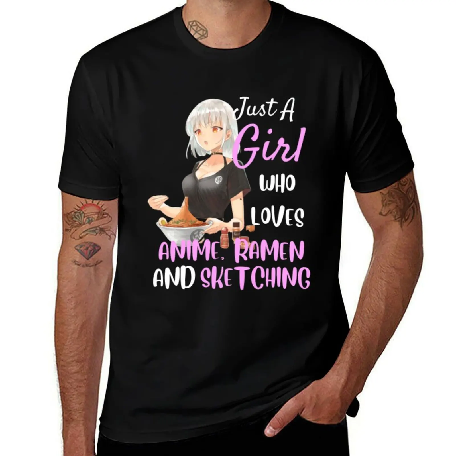 

Just A Girl Who Loves Anime Ramen And Sketching T-Shirt t shirts for man cotton men t shirt cotton 100% T-Shirt