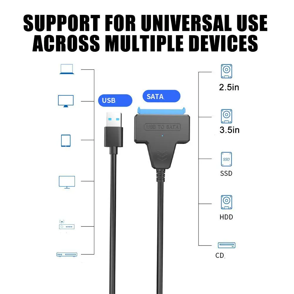 

NEW SATA to USB 3.0 / 2.0 Cable Up to 6 Gbps for 2.5 Inch External HDD SSD Hard Drive 22 Pin Adapter USB 3.0 to Sata III Cord
