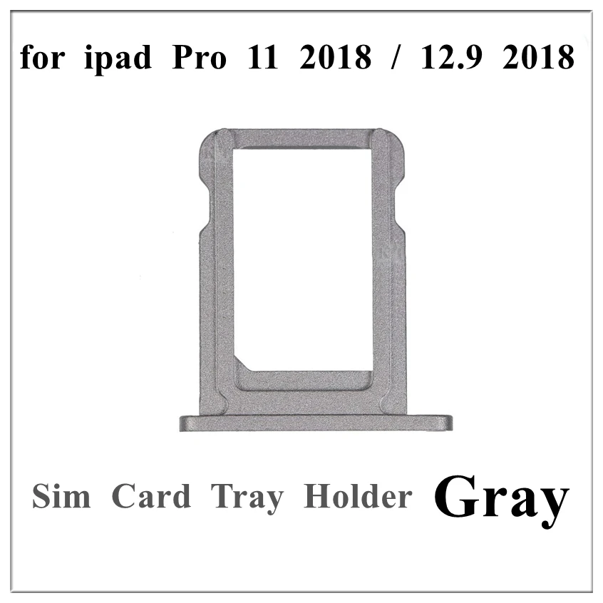 

1Pcs Original New for iPad Pro 11 12.9 Inch 2018 Gray Silver SIM Card Tray Holder Slot Replacement Parts