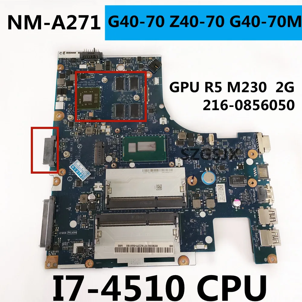 For Lenovo G40-70  Laptop Motherboard  NM-A271  ,i7-4510 CPU R5M 230 2G  GPU) 100% test work