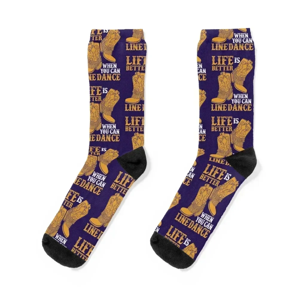 Line Dancing Life Is Better When You Can Line Dance Socks floor christmas gift luxury Socks For Girls Men's