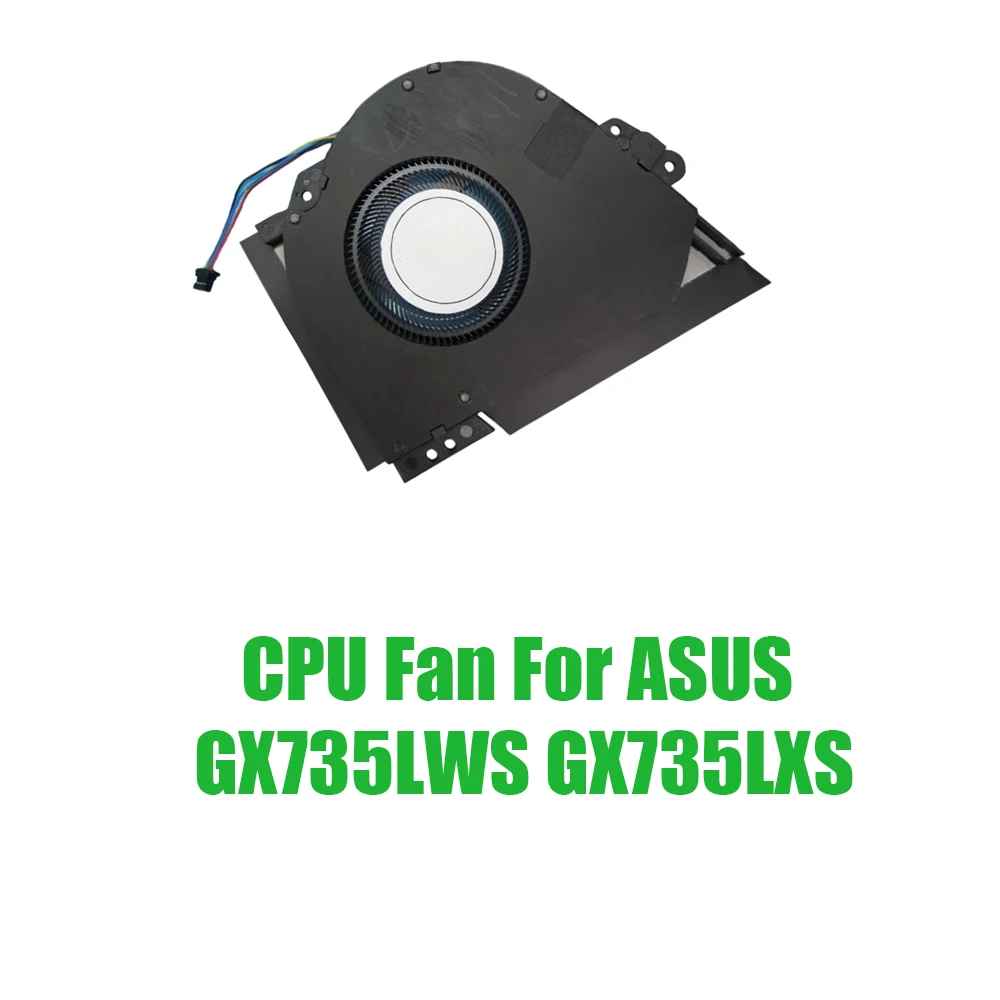 For ASUS GX735LWS GX735LXS DC12V 1A Replacement Laptop CPU Fan