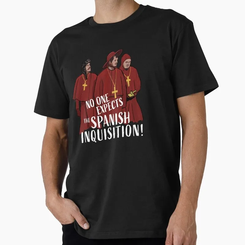 No One Expects the Spanish Inquisition! Monty Python Gift T-shirt Short Sleeve Tee British Comedy Graphic clothes US size Tops