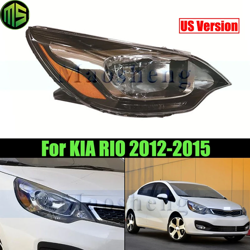 

Maosheng US Version Halogen Front Head Light Head Lamp For KIA RIO 2012-2015 Headlamp Headlight 92101-1W000 92102-1W000