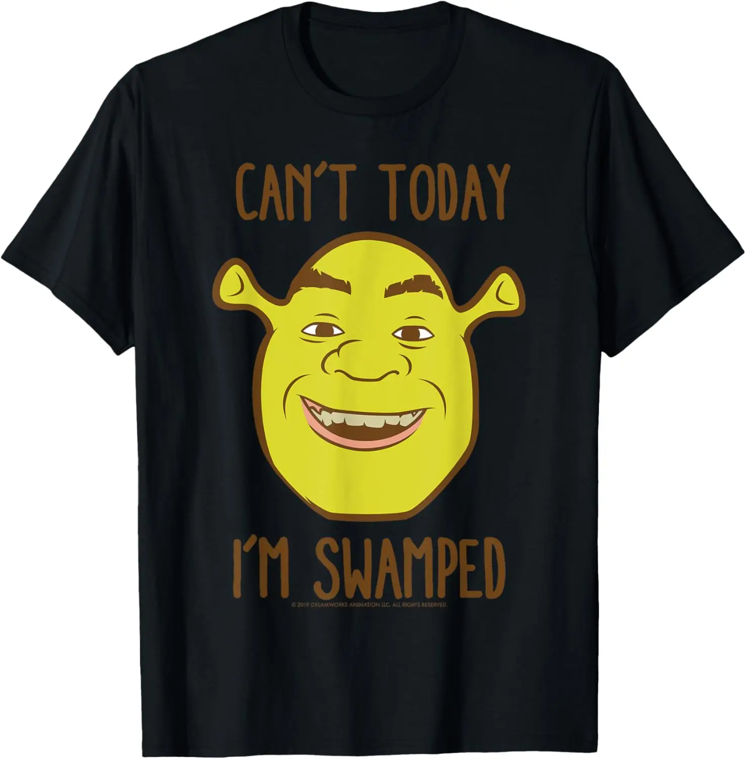 Shrek Face Can't Today I'm Swamped T-Shirt