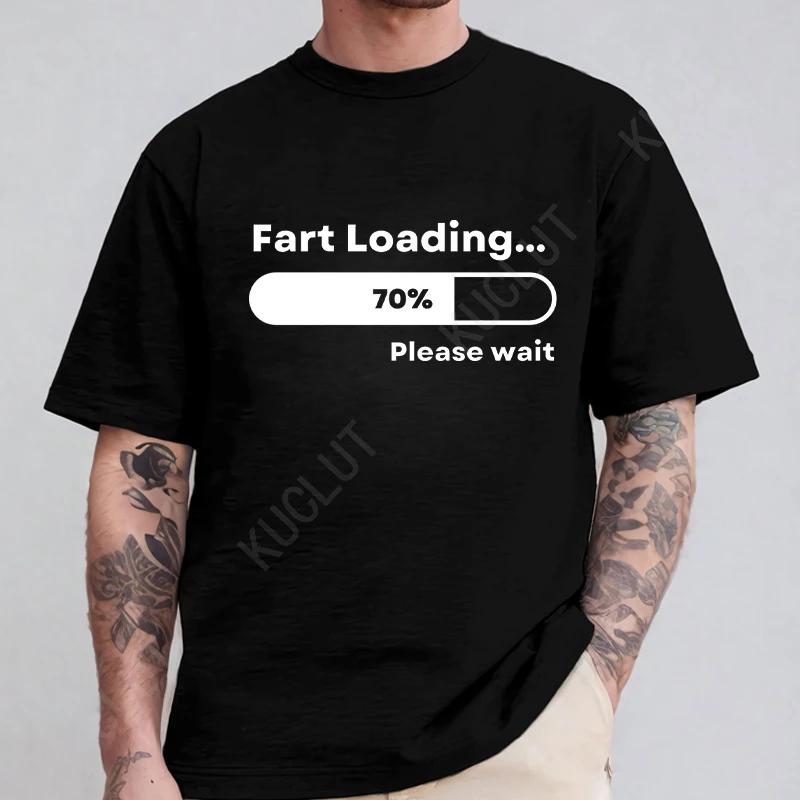 Fart Loading Funny Men T-shirt Humor Tee Joke Gag Tshirt for Man Dad Gifts Guys Clothes Short Sleeve Clothes Fashion Casual Tops