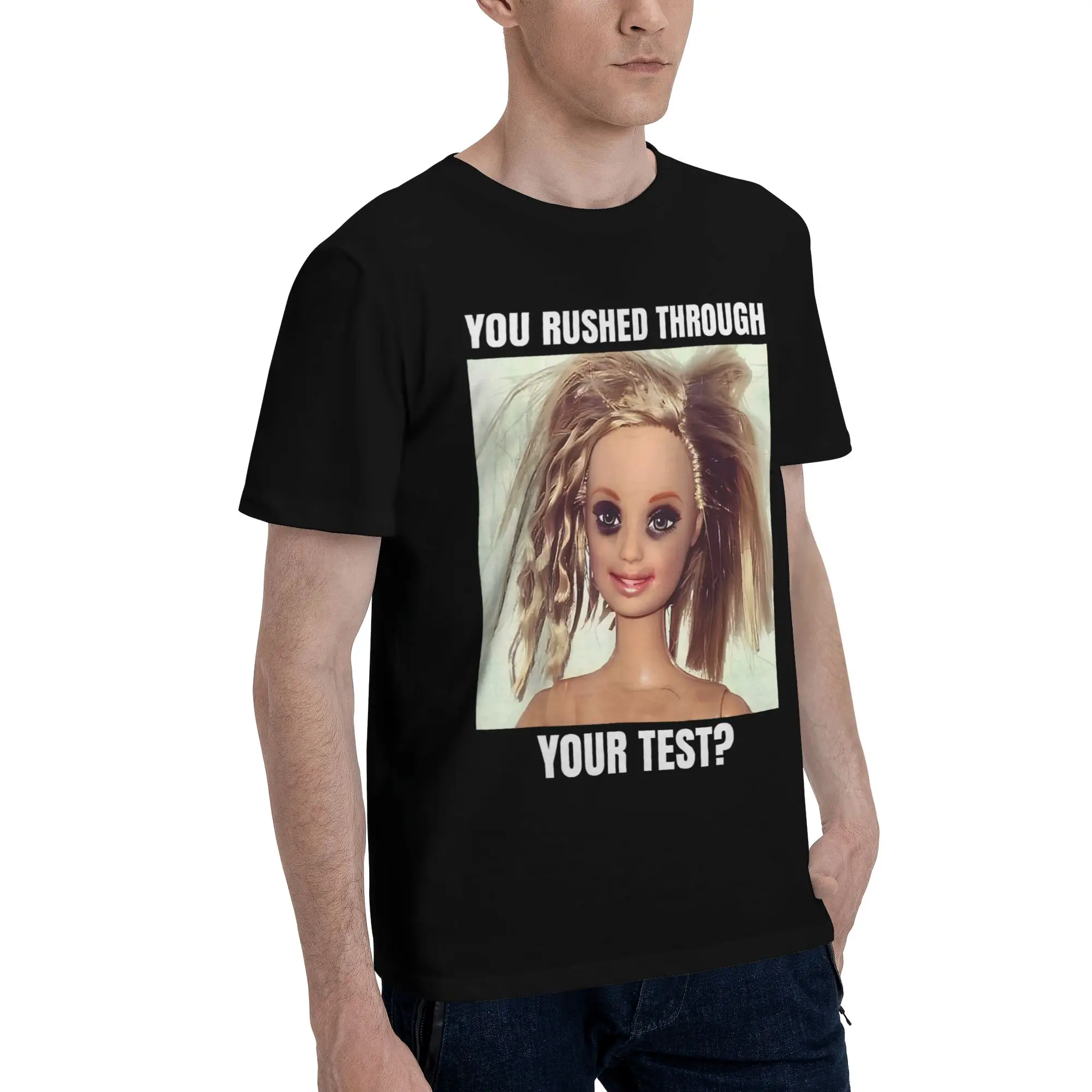 You Rushed Through Your Test Funny Test Day Meme Girl Funny Graphic 100% Cotton T-Shirt  Tees Tops For Men