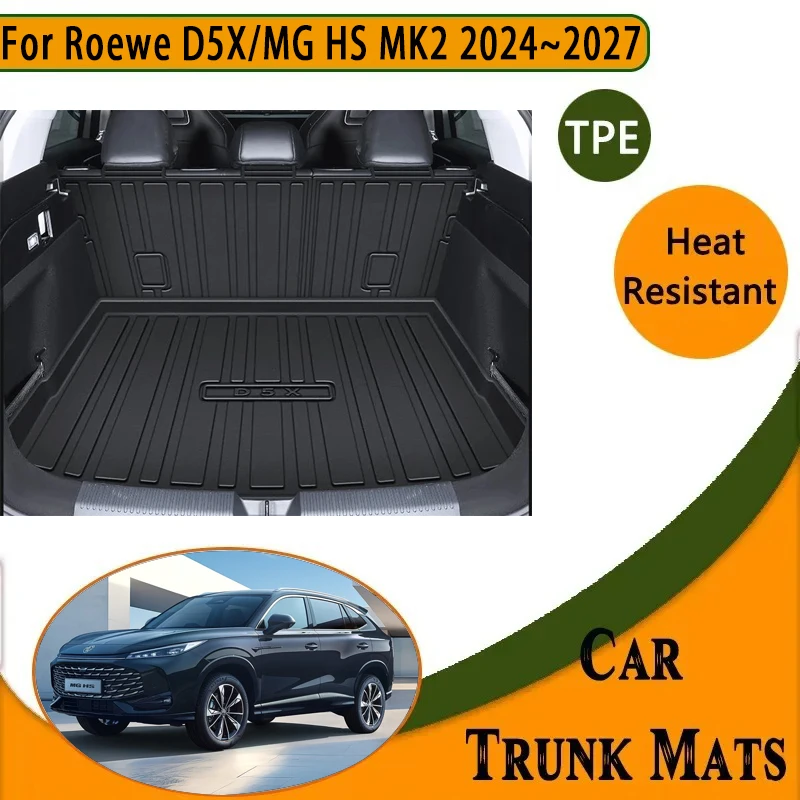 Car Rear Trunk Mats For Roewe D5X MG HS MK2 2024~2027 Waterproof Pads Storage Pads Cargo Liner BacK Seat Covers Auto Accessories