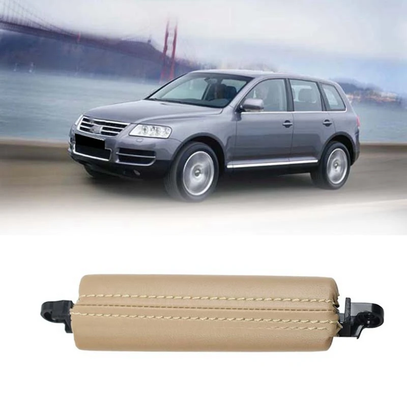 2PCS Car Front Door Handle Pull Trim PU Leather 7L6867161 For VW Touareg 2003-2010 Parts Side Door Handle Inner LHD RHD Beige