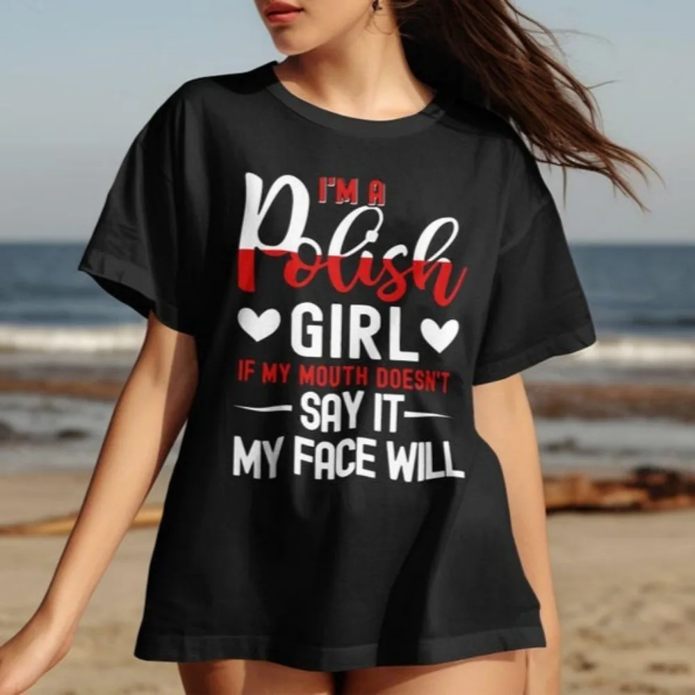 Polish Girl TShirt Poland Pride Tops Funny Face Will Heritage Tee Gift for Her I Am Polish Sarcastic Tees Letter Slogans Clothes