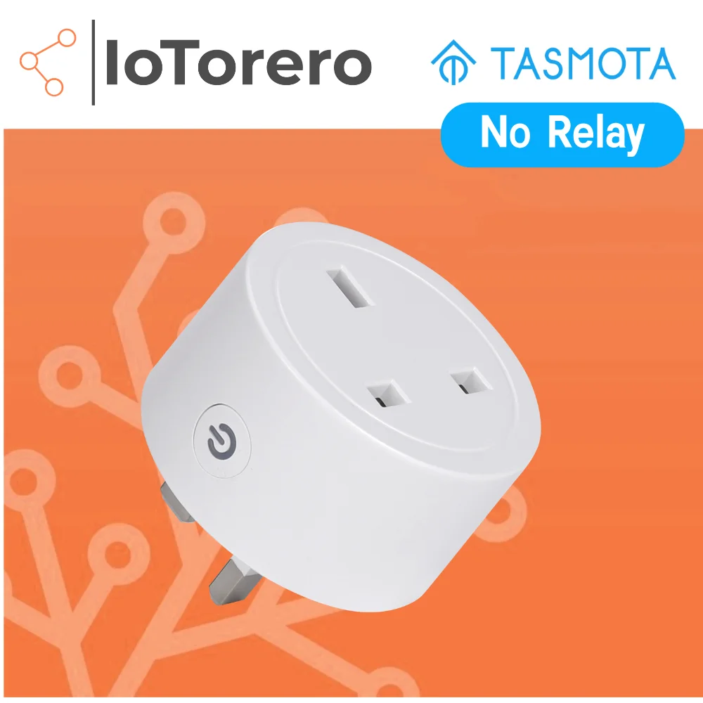 IoTorero Tasmota & MQTT UK Without Relay Plug Egerny Meter 13A Works With Home Assistant