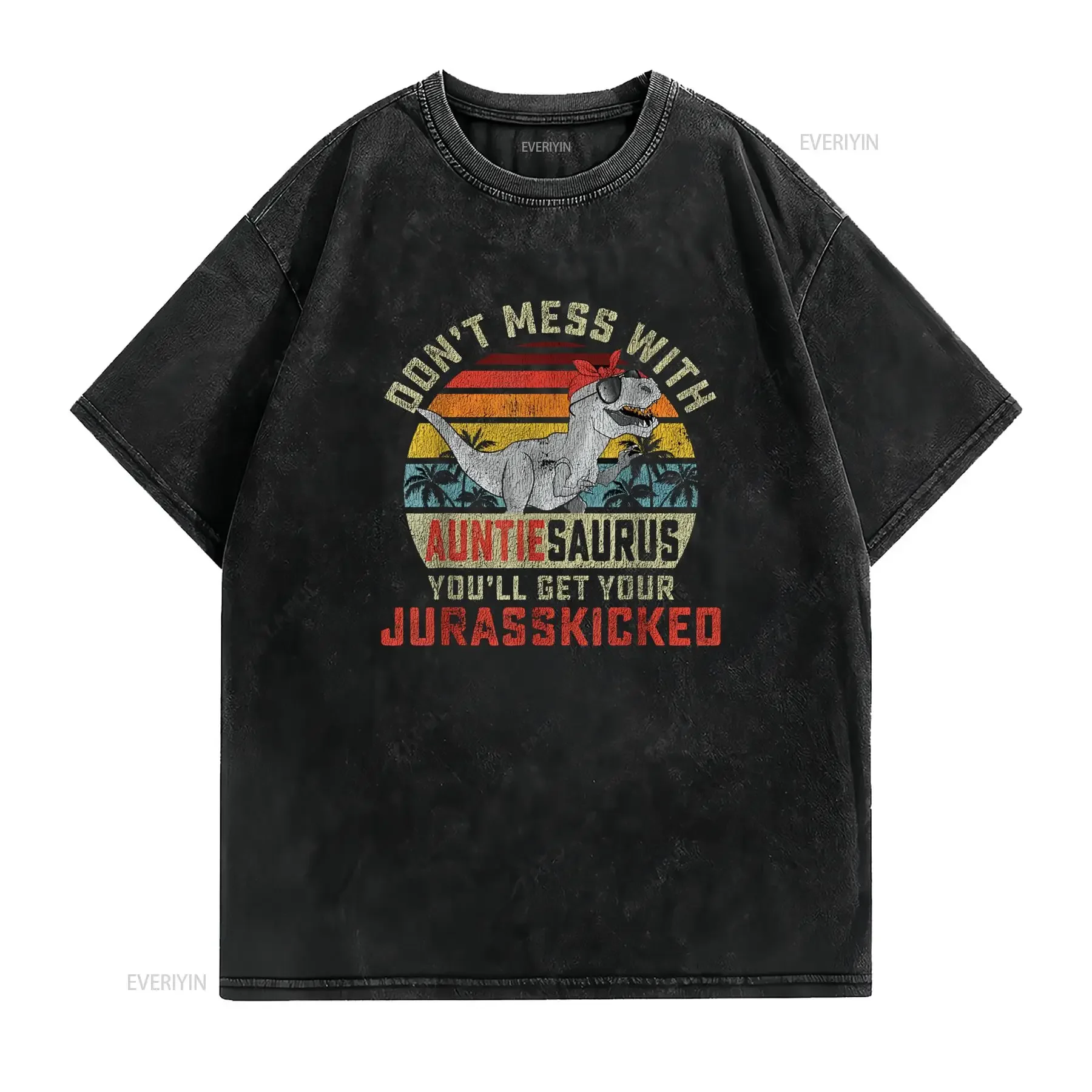 Don t Mess With Auntiesaurus You ll Get Jurasskicked Auntie Shirt Black Medium vintage Washed Soft Breathable Versatile